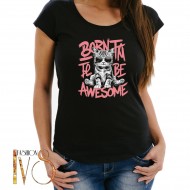 Дамска тениска с печат BORN TO BE AWESOME МОДЕЛ:4091