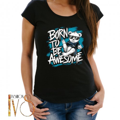 Дамска тениска с печат BORN TO BE AWESOME МОДЕЛ:4095